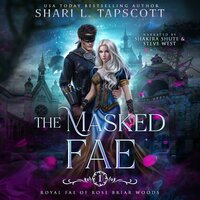 The Masked Fae - Shari L. Tapscott
