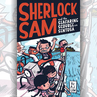 Sherlock Sam and the Seafaring Scourge on Sentosa - A.J. Low