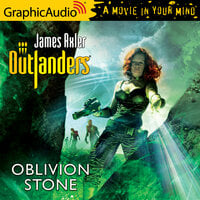Oblivion Stone [Dramatized Adaptation]: Outlanders 54 - James Axler