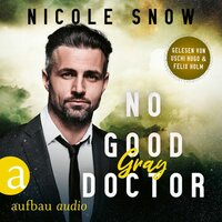 No good Doctor - Gray - Heroes of Heart's Edge, Band 2 - Nicole Snow