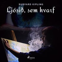 Ljósið, sem hvarf - Rudyard Kipling