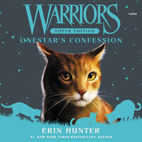Warriors Super Edition: Onestar's Confession - Erin Hunter