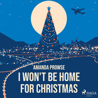 I Won't Be Home For Christmas - Amanda Prowse