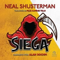 Siega (Scythe): el arco de la Guadana (Arc of a Scythe) - Neal Shusterman