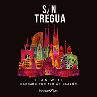 Sin tregua (Without a Truce) - Lian Will