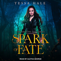 Spark of Fate - Tessa Hale