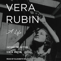Vera Rubin: A Life - Jacqueline Mitton, Simon Mitton