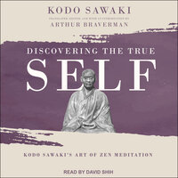 Discovering the True Self: Kodo Sawaki's Art of Zen Meditation