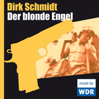 Der blonde Engel - Dirk Schmidt