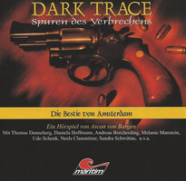 Dark Trace - Spuren des Verbrechens, Folge 1: Die Bestie von Amsterdam - Ascan von Bargen