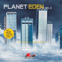 Planet Eden, Planet Eden, Teil 6 - Andreas Masuth