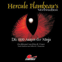 Hercule Flambeau's Verbrechen, Folge 4: Die 1000 Augen der Ninja - Ellen B. Crown