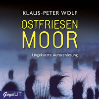 Ostfriesenmoor [Ostfriesenkrimis, Band 7 (Ungekürzt)] - Klaus-Peter Wolf