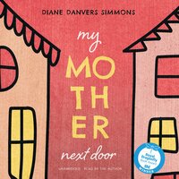 My Mother Next Door - Diane Danvers Simmons