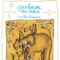 Le carnaval des animaux - Camille Saint Saëns
