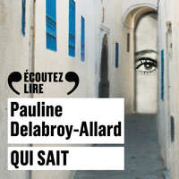 Qui sait - Pauline Delabroy-Allard