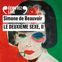 Le deuxième sexe (Tome 2) - L'expérience vécue - Simone de Beauvoir