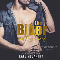 The Biker and the Thief - Kate McCarthy