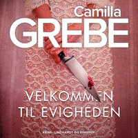 Velkommen til evigheden - Camilla Grebe