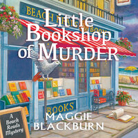 Little Bookshop of Murder: A Beach Reads Mystery - Maggie Blackburn