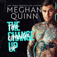 The Change Up - Meghan Quinn