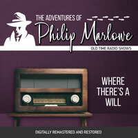 The Adventures of Philip Marlowe: Where There's a Will - Gene Levitt, Robert Mitchell, Raymond Chandler