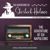 The Adventures of Sherlock Holmes: The Adventure of Six Napoleons - Dennis Green, Anthony Boucher