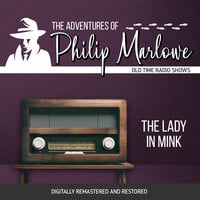 The Adventures of Philip Marlowe: The Lady in Mink - Gene Levitt, Robert Mitchell, Raymond Chandler