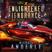 Enlightened Ignorance - Michael Anderle