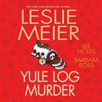 Yule Log Murder - Lee Hollis, Barbara Ross, Leslie Meier