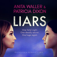 Liars: psychological fiction at its best - Anita Waller, Patricia Dixon
