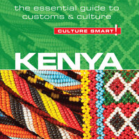 Kenya - Culture Smart!: The Essential Guide to Customs & Culture - Jane Barsby