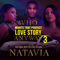 Who Wants that Perfect Love Story Anyway 3 - Natavia Stewart