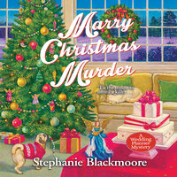 Marry Christmas Murder - Stephanie Blackmoore