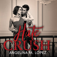 Hate Crush - Angelina M. Lopez