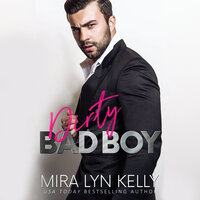 Dirty Bad Boy - Mira Lyn Kelly
