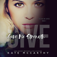 Give Me Strength - Kate McCarthy