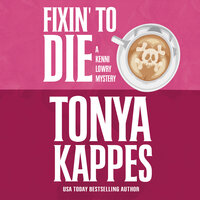 Fixin' To Die - Tonya Kappes