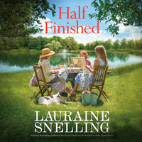Half Finished - Lauraine Snelling