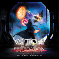 Witch Of The Federation IV - Michael Anderle