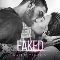 Faked: A bad boy sports romance - Karla Sorensen