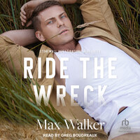 Ride the Wreck - Max Walker