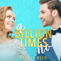 A Billion Times No - Kenzie Reed
