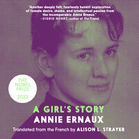 A Girl's Story - Annie Ernaux, Alison L. Strayer