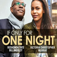If Only For One Night - Victoria Christopher Murray, ReShonda Tate Billingsley