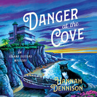 Danger at the Cove - Hannah Dennison