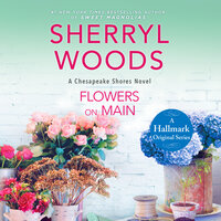 Flowers on Main - Sherryl Woods