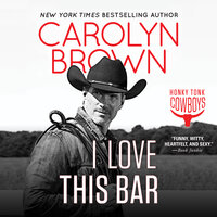 I Love This Bar - Carolyn Brown