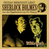 Tödliche Charade - Sherlock Holmes - Aus den Tagebüchern von Dr. Watson - Amanda McGrey