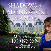 Shadows of Ladenbrooke Manor - Melanie Dobson